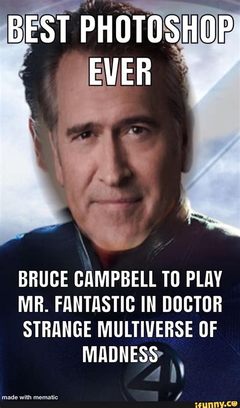 Bruce Campbell To Play Mr Fantastic In Doctor Strange Multiverse Of