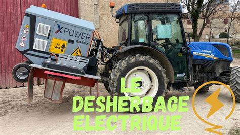 On essaie le désherbage électrique le X Power YouTube