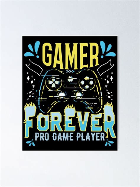 Gamer Forever Poster By Anandmn85 Redbubble