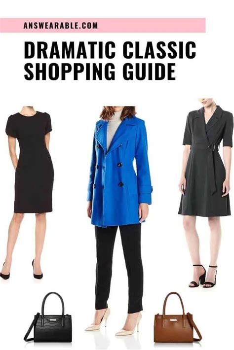 Dramatic Classic Shopping Guide Head To Toe Answearable