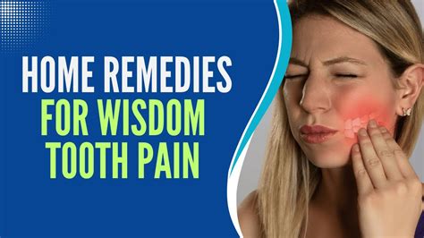 Top Effective Home Remedies For Wisdom Tooth Pain Youtube