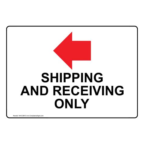 Shipping Receiving Sign Shipping And Receiving Only Left Arrow