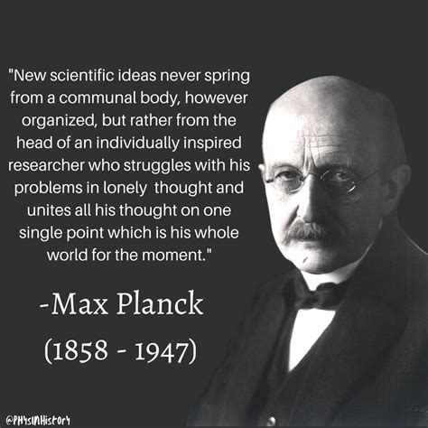 Physics In History On Twitter Max Planck On The Emergence Of New Scientific Ideas