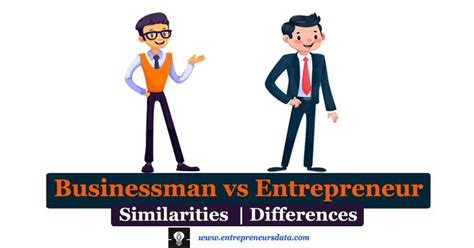 Businessman Vs Entrepreneur Similarities And Differences Comparison
