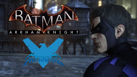 All skins for batman, catwoman, robin, and nightwing in batman: SKIN; Batman; Arkham City; Arkham Knight Nightwing - YouTube