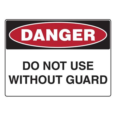 do not use without guard safety signs direct