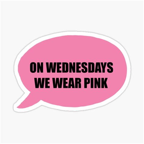 Mean Girls On Wednesdays We Wear Pink Sticker By Sophdesignss Redbubble