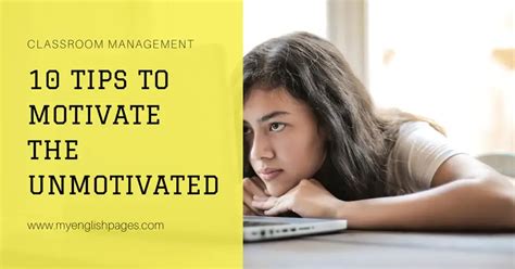 10 Tips For Motivating The Unmotivated Students