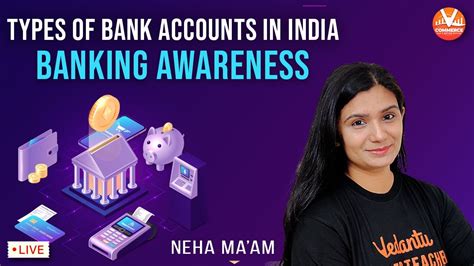 Types Of Bank Accounts In India Banking Awareness Neha Ma Am
