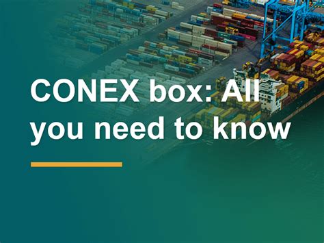 What Is A Conex Box Features Uses And Costs 2022
