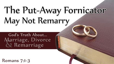Gods Truth About Marriage Divorce And Remarriage The Put Away