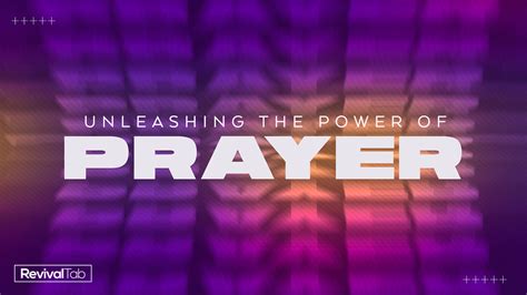 Unleash The Power Of Prayer — Revival Tabernacle