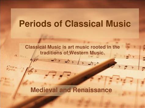 Ppt Periods Of Classical Music Powerpoint Presentation Free Download