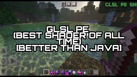 Glsl Pebest Mcpe Shaders Credits To Gabriel Paixao Free Youtube