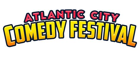 2023 Atlantic City Comedy Festival New Jersey Ac Comedy Festival