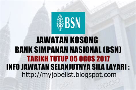 National savings bank) (bsn) is the government owned bank in malaysia. Jawatan Kosong di Bank Simpanan Nasional (BSN) - 05 Ogos 2017