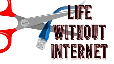 Life Without Internet Youtube