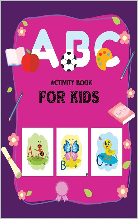Abc Activity Book For Kids Ages 2 4 Fun With Alphabet Animals And