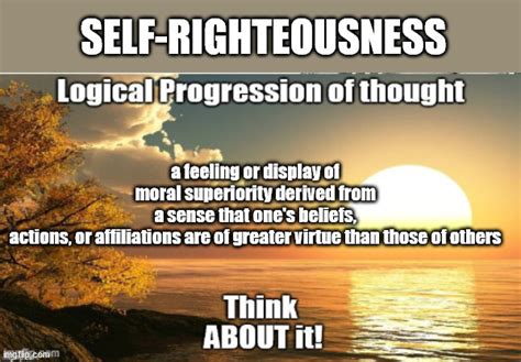 Self Righteousness Imgflip
