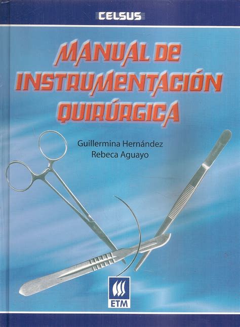 Manual De Instrumentación Quirúrgica Ediciones Técnicas Paraguayas