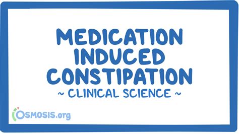 Medication Induced Constipation Clinical Sciences Osmosis Video Library