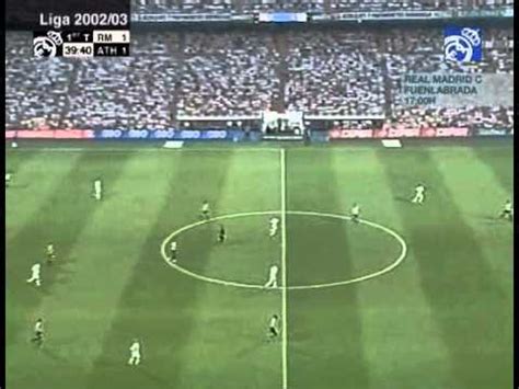 real madrid vs Athletic Bilbao 2002/03 full match 3-1 ...