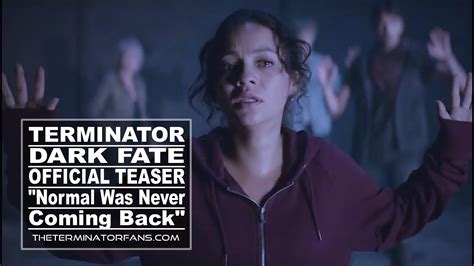 Terminator Dark Fate Trailer Countdown Normal Was Never Coming Back