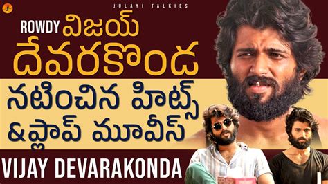 Hero Vijay Devarakonda Hits And Flops Movies Vijay Devarakonda All