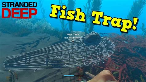 Stranded Deep How To Make And Use A Fish Trap Youtube