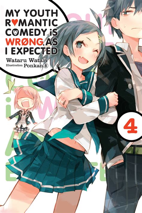 My Youth Romantic Comedy Is Wrong As I Expected Vol Light Novel