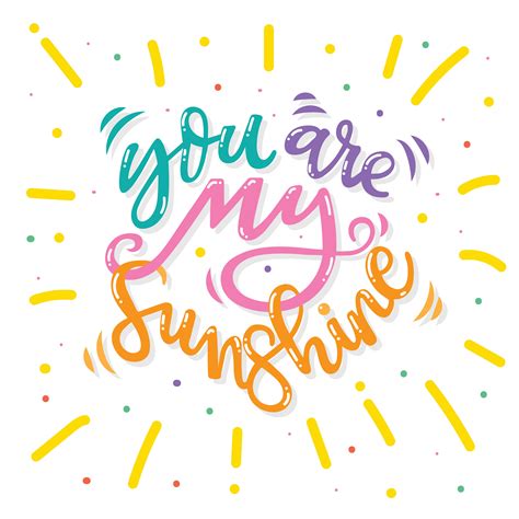 You Are My Sunshine Typography Vector 181498 Vector Art At Vecteezy