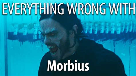 Everything Wrong With Morbius In 19 Minutes Or Less Youtube