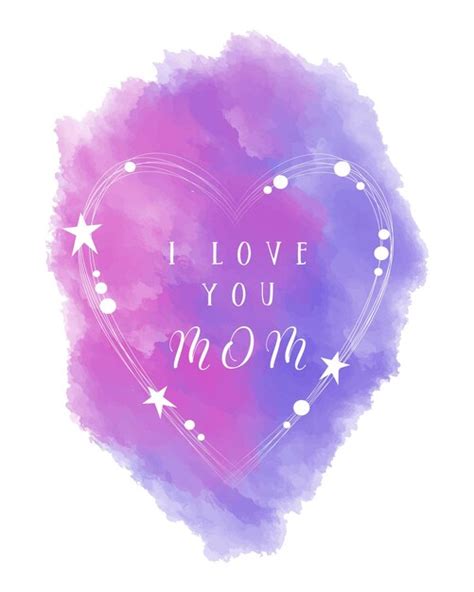 Premium Vector Mothers Day Card I Love You Mom Cg Watercolor Concept