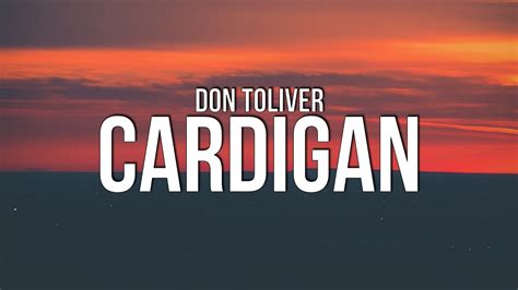 Don Toliver Cardigan Lyrics Youtube Music