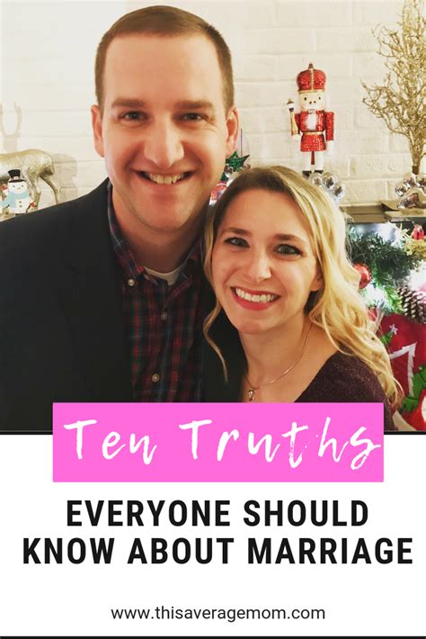Ten Truths Everyone Should Know About Marriage Marriage Ten Truth