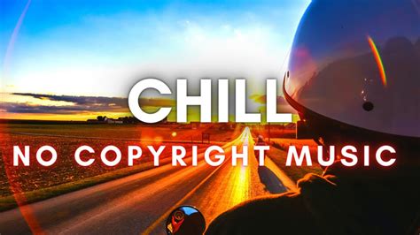 Chill Background Music No Copyright Free Download No Copyright Music