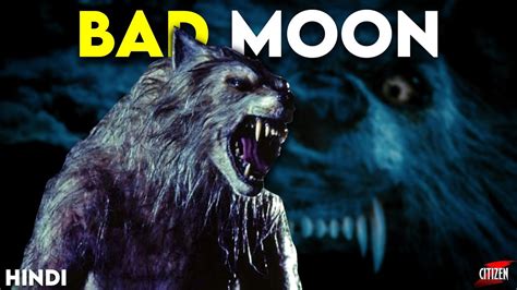 Bad Moon 1996 Story Explained Facts Hindi Best Werewolf In Movies Youtube