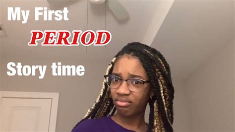 My First Period Story Time😬 Youtube