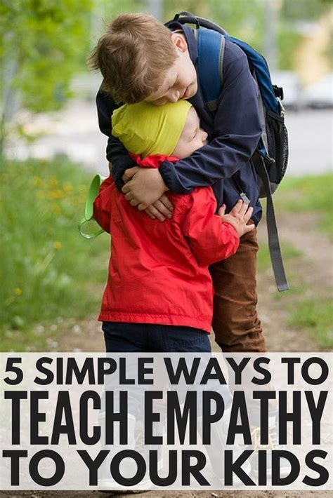 5 Simple Ways To Teach Kids About Empathy As Parents We Want To Raise