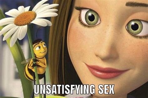 Unsatisfying Sex Bee Movie Know Your Meme