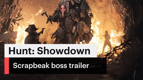 Hunt Showdown I Scrapbeak New Boss Reveal Trailer Youtube
