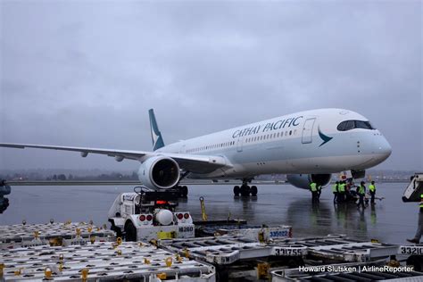 The “bandit” Sneaks Into Yvr Cathay Pacific Begins A350 Service To