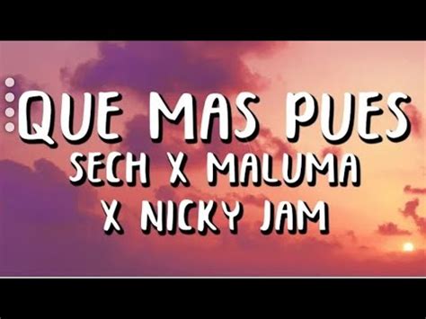 Descargar mp3 j balvin ft. Sech- Que mas pués Remix (letra/lyrics) Maluma, Nicki J ...