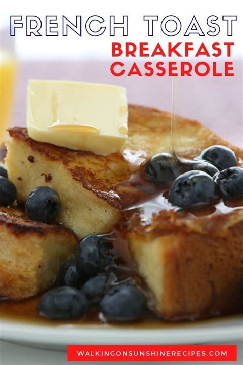 Texas Toast French Toast Casserole Walking On Sunshine Recipes