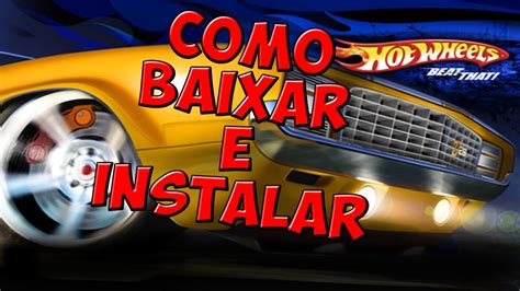 Nosso site fornece recomendações para o download de músicas que atendam aos seus hábitos diários de audição. Como Baixar E Instalar Hot Wheels Beat That Pc - Free ...