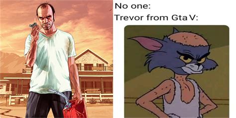 10 Hysterical Trevor Philips Memes Gta5 Fans Will Love Thegamer