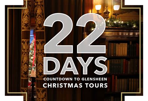 How many days until calculator. 22 Days until Christmas Tours! - Glensheen
