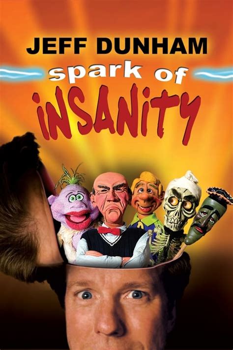 Where To Stream Jeff Dunham Spark Of Insanity 2007 Online Comparing