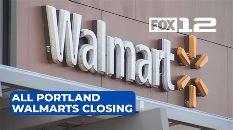 All Portland Walmart Stores To Permanently Close Youtube