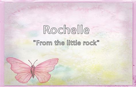 Rochelle What Does The Girl Name Rochelle Mean Name Image